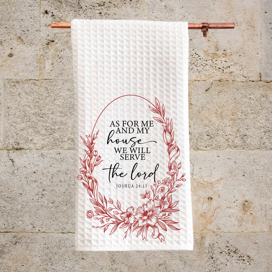 As for Me and My House Kitchen Towel