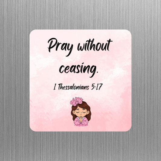 Christian Magnet - Pray without ceasing