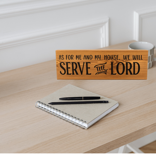 As for Me and My House Serve the Lord Wooden Plaque