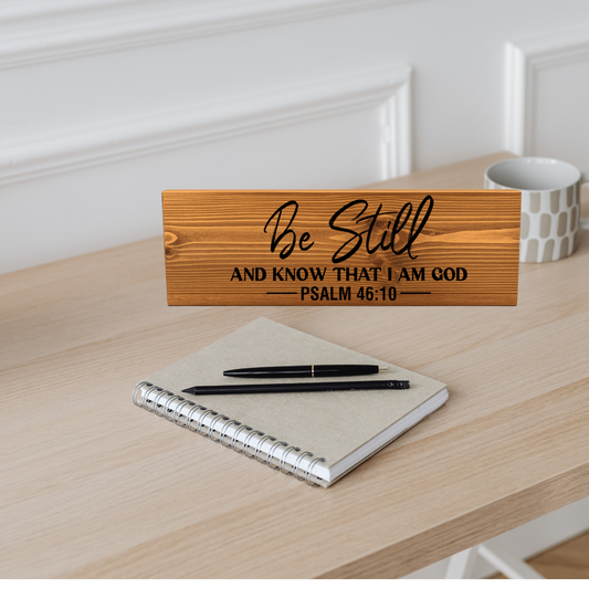 Be Still and Know That I Am God Wooden Plaque