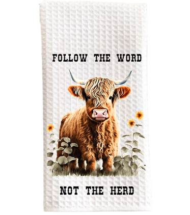 Follow the Word Not the Herd Kitchen Towel