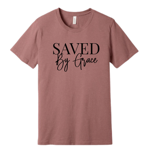 Saved By Grace T-Shirt